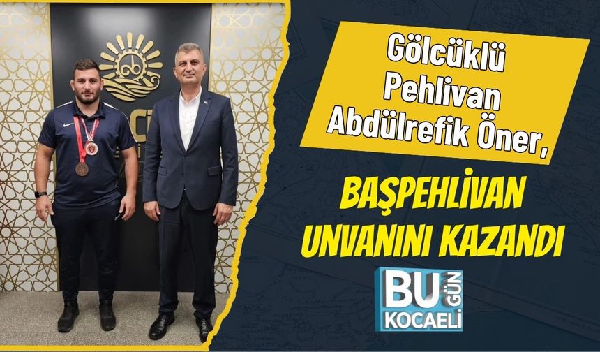 Gölcüklü Pehlivan Abdülrefik Öner, Başpehlivan Unvanını Kazandı