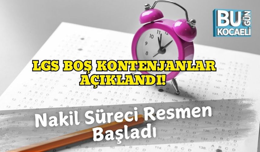 LGS Boş Kontenjanlar Açıklandı! Nakil Süreci Resmen Başladı