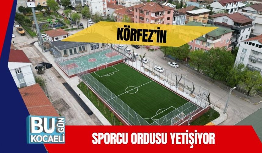 Körfez’in Sporcu Ordusu Yetişiyor