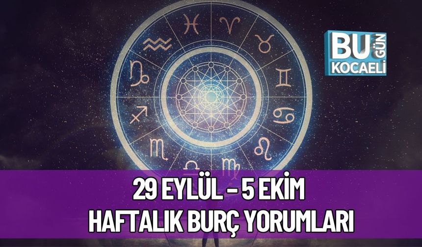 29 Eylül – 5 Ekim Haftalık Burç Yorumları: Gökyüzü Dengeleri Zorluyor
