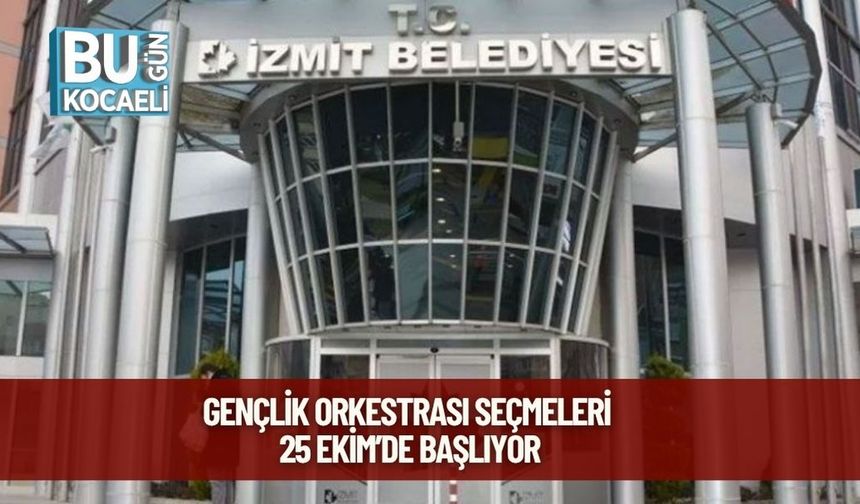 Gençlik Orkestrası Seçmeleri 25 Ekim’de Başlıyor