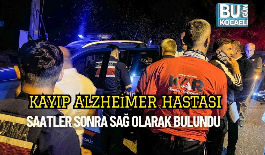 Kayıp Alzheimer Hastası Saatler Sonra Sağ Olarak Bulundu