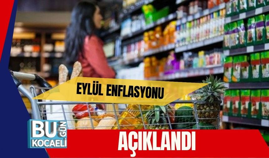 Eylül Enflasyonu Açıklandı