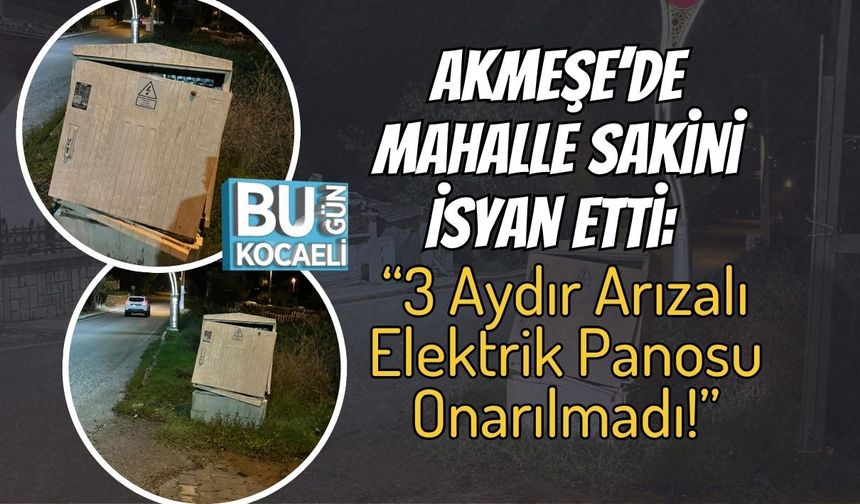 Akmeşe’de Mahalle Sakini İsyan Etti: “3 Aydır Arızalı Elektrik Panosu Onarılmadı!”