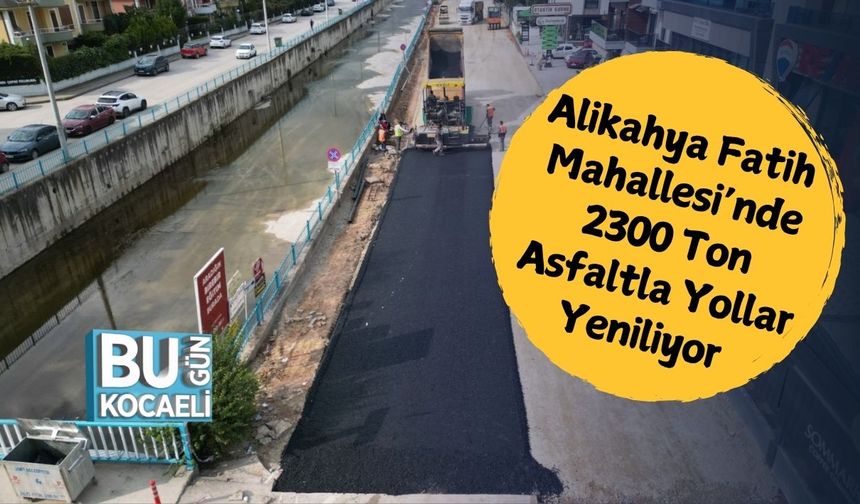 Alikahya Fatih Mahallesi’nde 2300 Ton Asfaltla Yollar Yeniliyor