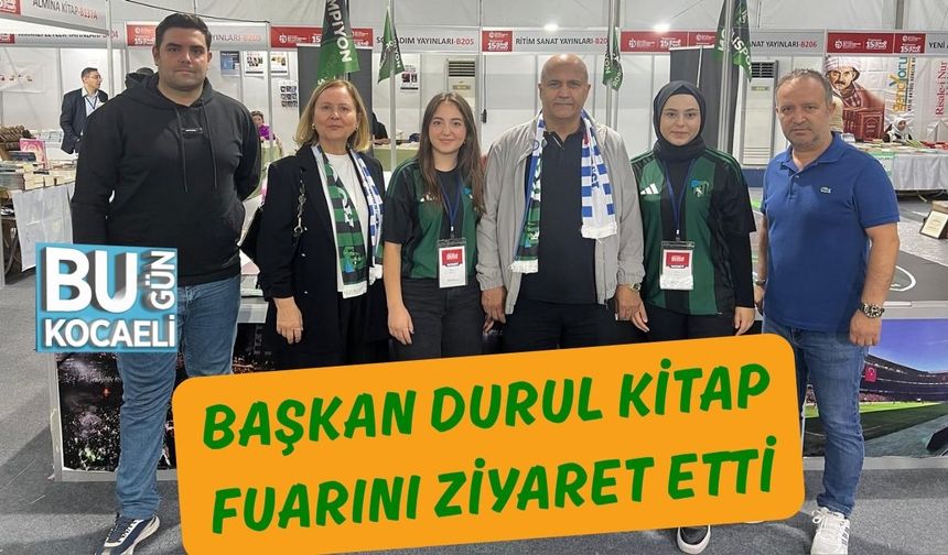 Başkan Durul Kitap Fuarını Ziyaret Etti