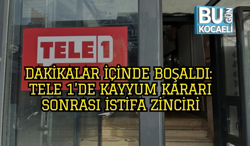 Dakikalar İçinde Boşaldı: TELE 1’de Kayyum Kararı Sonrası İstifa Zinciri