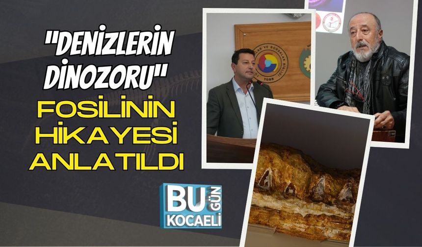 “Denizlerin Dinozoru” Fosilinin Hikayesi Anlatıldı