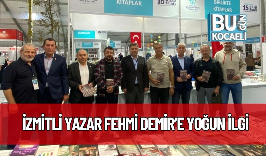 İzmitli Yazar Fehmi Demir’e Yoğun İlgi