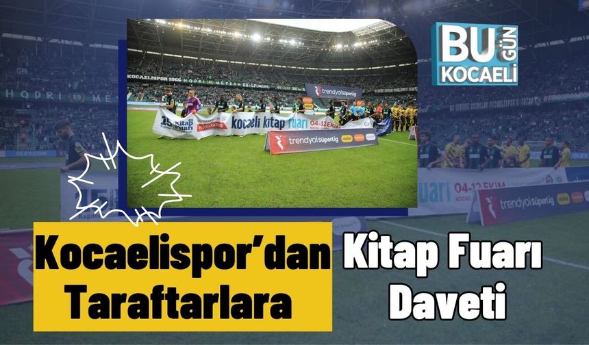 Kocaelispor’dan Taraftarlara Kitap Fuarı Daveti