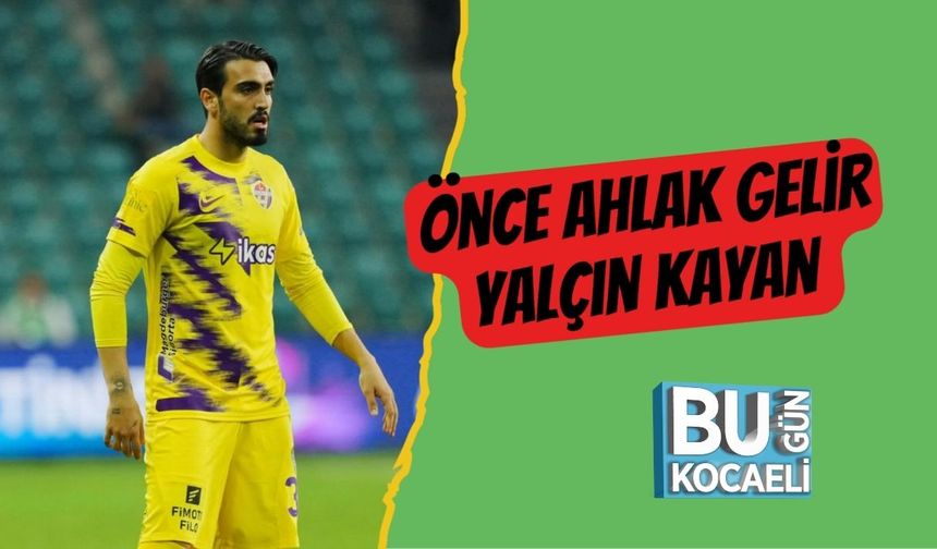 Önce Ahlak Gelir Yalçın Kayan