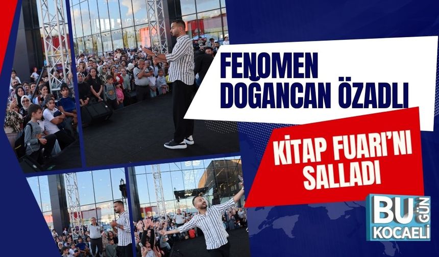 Fenomen Doğancan Özadlı Kitap Fuarı’nı Salladı