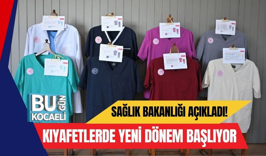 Sağlık Bakanlığı Açıkladı! Kıyafetlerde Yeni Dönem Başlıyor