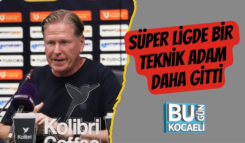 Süper Ligde Bir Teknik Adam Daha Gitti