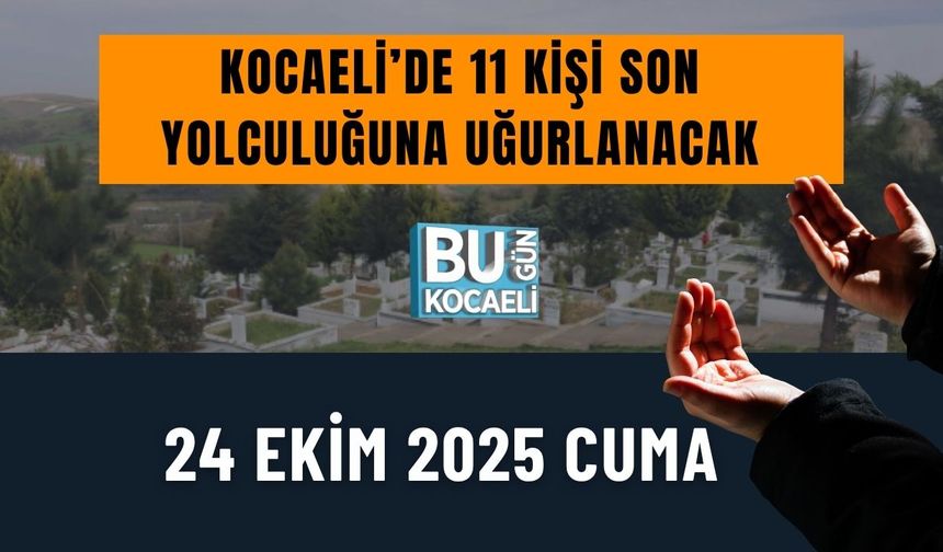 Kocaeli’de 11 Kişi Son Yolculuğuna Uğurlanacak