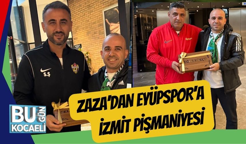 Zaza’dan Eyüpspor’a İzmit Pişmaniyesi