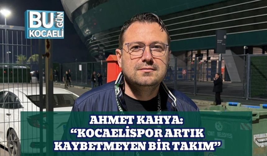 Ahmet Kahya’dan Maç Öncesi Değerlendirme: “Kocaelispor Artık Kaybetmeyen Bir Takım”