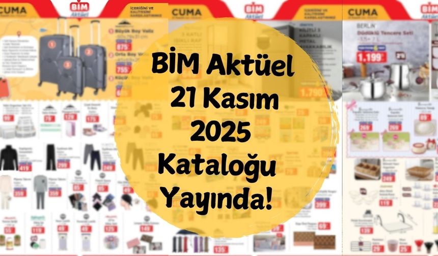 BİM Aktüel 21 Kasım 2025 Kataloğu Yayında! TV, Isıtıcı, Oyuncak ve Mutfak Ürünlerinde Büyük Fırsatlar