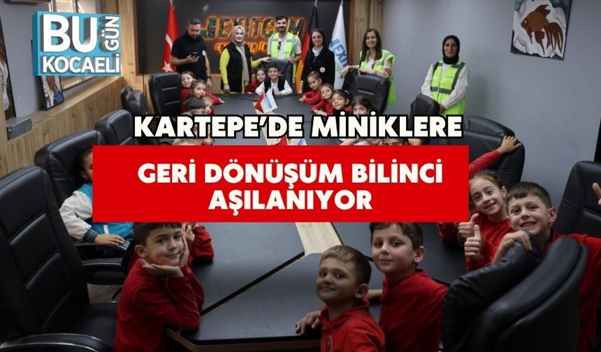 Kartepe’de Miniklere Geri Dönüşüm Bilinci Aşılanıyor