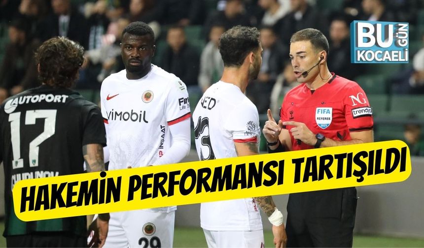 Hakemin Performansı Tartışıldı