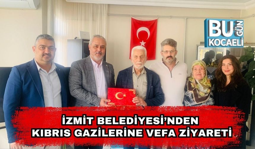 İzmit Belediyesi’nden Kıbrıs Gazilerine Vefa Ziyareti