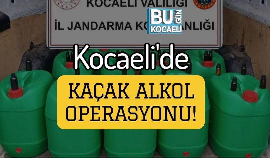 Kocaeli'de Kaçak Alkol Operasyonu!