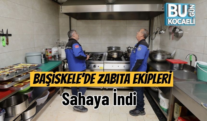 Başiskele’de Zabıta Ekipleri Sahaya İndi