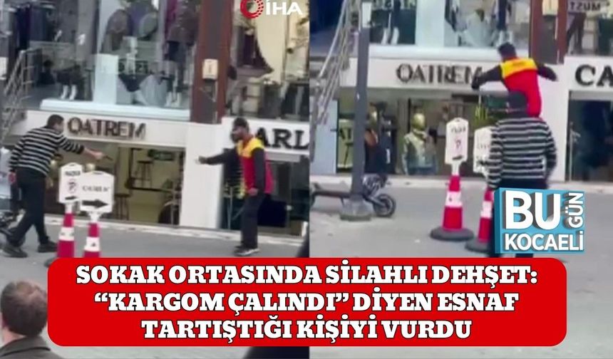 Sokak Ortasında Silahlı Dehşet: “Kargom Çalındı” Diyen Esnaf Tartıştığı Kişiyi Vurdu