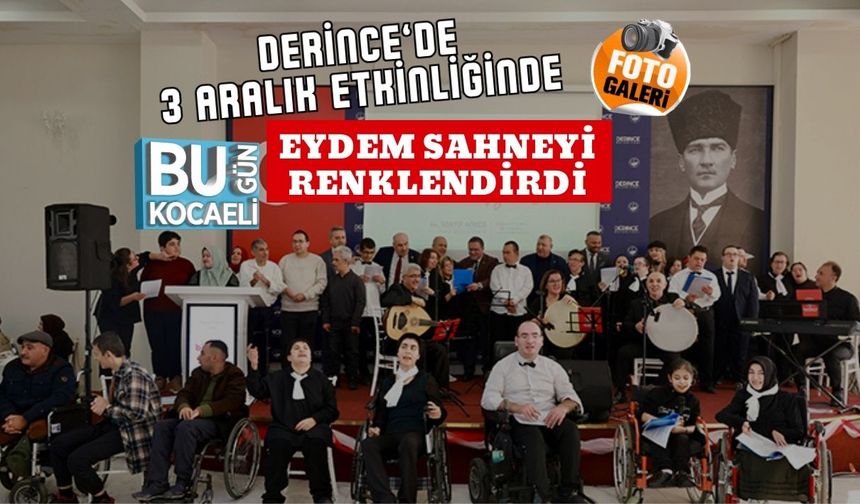 Derince’de 3 Aralık Etkinliğinde EYDEM Sahneyi Renklendirdi