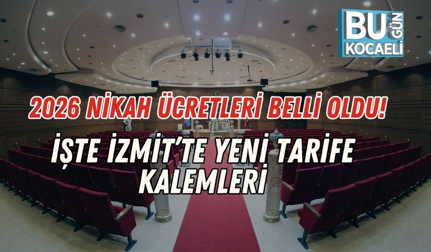 2026 Nikah Ücretleri Belli Oldu! İşte İzmit’te Yeni Tarife Kalemleri
