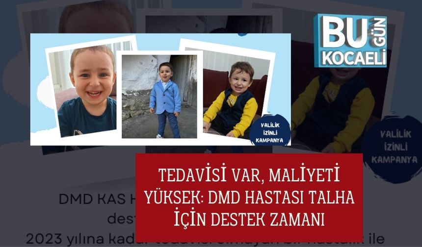 Tedavisi Var, Maliyeti Yüksek: DMD Hastası Talha İçin Destek Zamanı