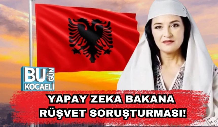 Yapay Zeka Bakana Rüşvet Soruşturması!
