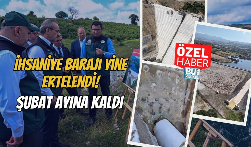 İhsaniye Barajı Yine Ertelendi: Şubat Ayına Kaldı
