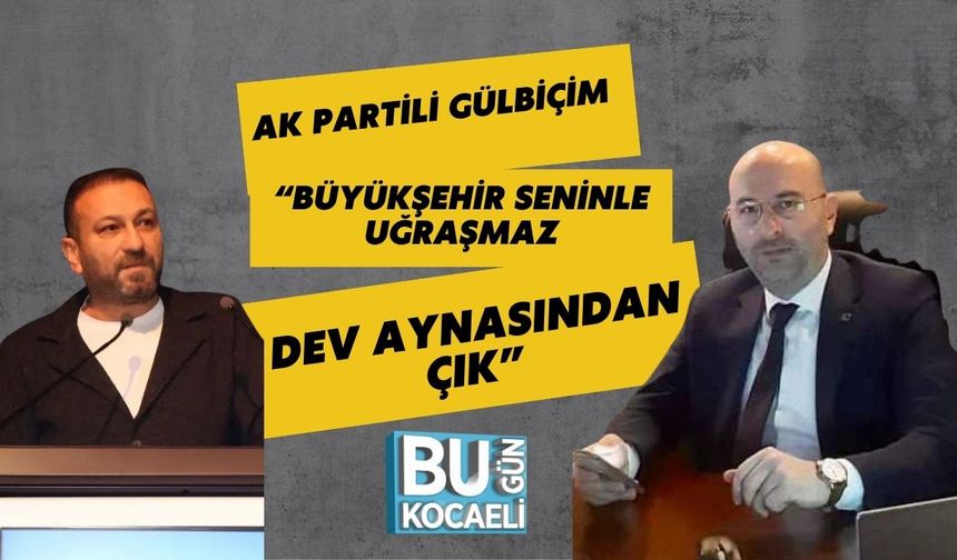AK Partili Gülbiçim: “Büyükşehir Seninle Uğraşmaz, Dev Aynasından Çık”