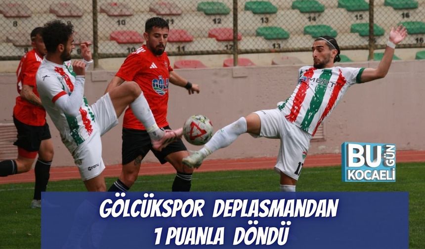 Gölcükspor Deplasmandan 1 Puanla Döndü