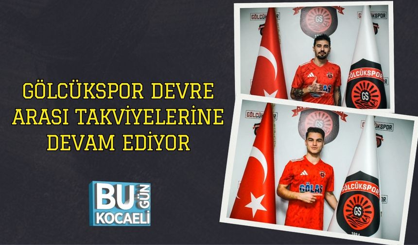 Gölcükspor Devre Arası Takviyelerine Devam Ediyor