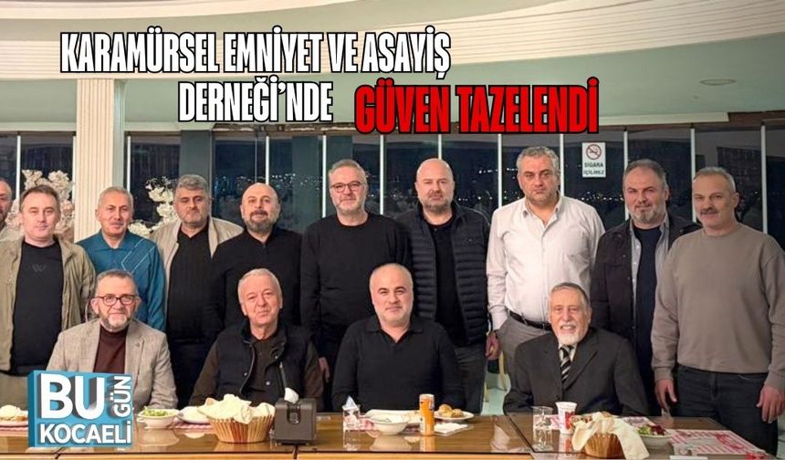 Karamürsel Emniyet ve Asayiş Derneği’nde Güven Tazelendi