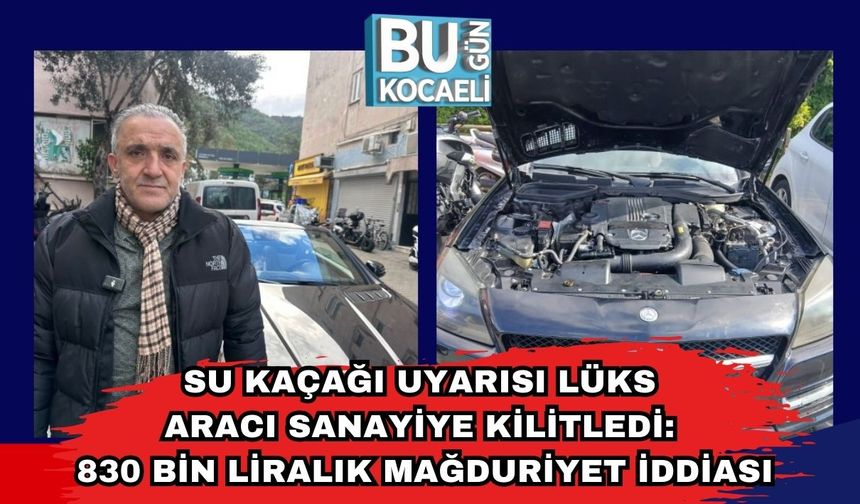 Su Kaçağı Uyarısı Lüks Aracı Sanayiye Kilitledi: 830 Bin Liralık Mağduriyet İddiası