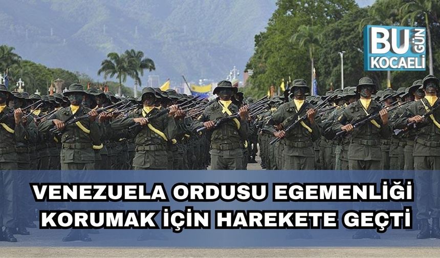 Venezuela Ordusu Egemenliği Korumak İçin Harekete Geçti
