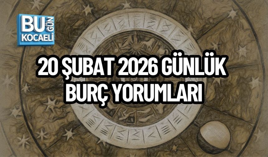20 ŞUBAT 2026 GÜNLÜK BURÇ YORUMLARI: AŞK, KARİYER VE PARA TRAFİĞİ HIZLANIYOR