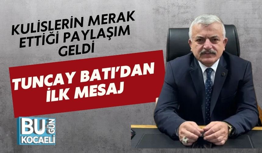 KULİSLERİN MERAK ETTİĞİ PAYLAŞIM GELDİ: TUNCAY BATI’DAN İLK MESAJ
