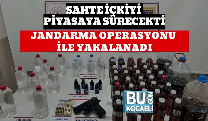 SAHTE İÇKİYİ PİYASAYA SÜRECEKTİ: JANDARMA OPERASYONU İLE YAKALANADI