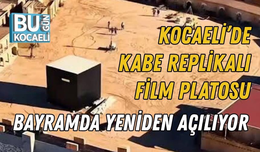 Kabe Replikalı Film Platosu Bayramda Yeniden Açılıyor