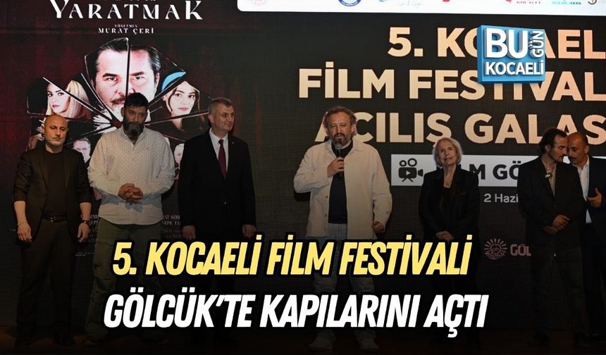 5. KOCAELİ FİLM FESTİVALİ GÖLCÜK'TE KAPILARINI AÇTI