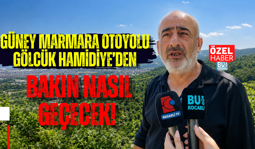GÜNEY MARMARA OTOYOLU GÖLCÜK HAMİDİYE’DEN BAKIN NASIL GEÇECEK!