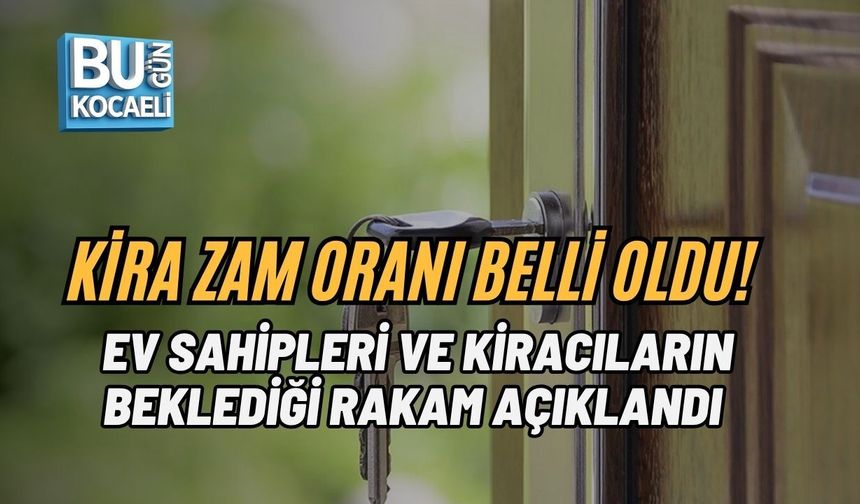 HAZİRAN AYI KİRA ZAM ORANI BELLİ OLDU! EV SAHİPLERİ VE KİRACILARIN BEKLEDİĞİ RAKAM AÇIKLANDI
