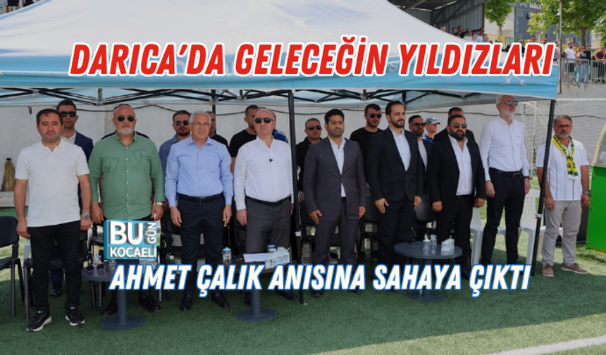 DARICA'DA GELECEĞİN YILDIZLARI AHMET ÇALIK ANISINA SAHAYA ÇIKTI