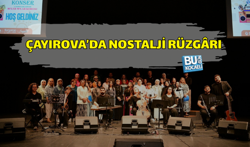 ÇAYIROVA’DA NOSTALJİ RÜZGÂRI: 80’LER 90’LAR KONSERİNE BÜYÜK İLGİ