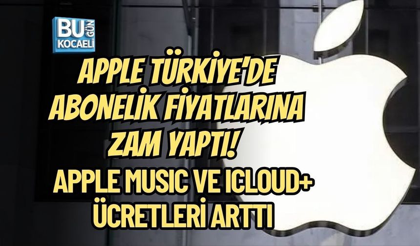 APPLE TÜRKİYE’DE ABONELİK FİYATLARINA ZAM YAPTI! APPLE MUSIC VE ICLOUD+ ÜCRETLERİ ARTTI