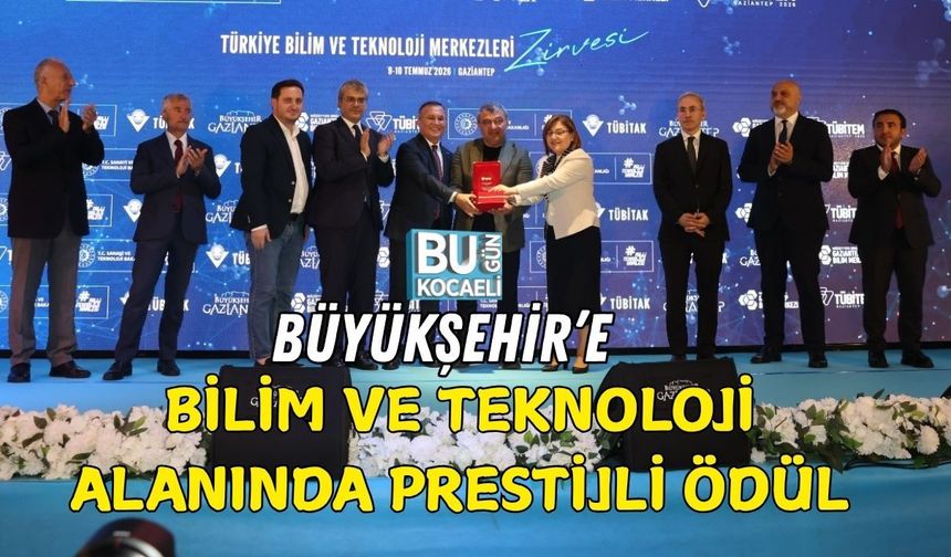 BÜYÜKŞEHİR’E BİLİM VE TEKNOLOJİ ALANINDA PRESTİJLİ ÖDÜL